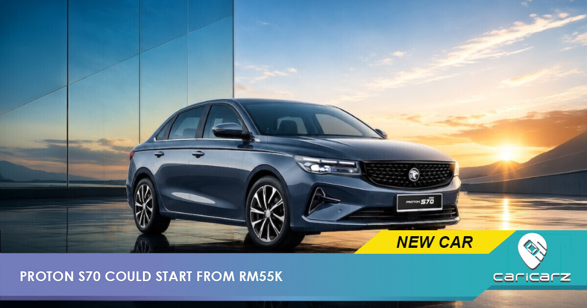 Proton S70 Lite, Prime Confirmed Below RM60K – Could It Start From RM55K?