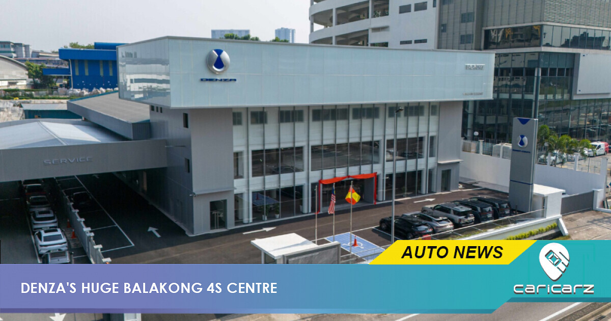 DENZA Balakong 4S Centre Opens, Among 3 Largest in Malaysia