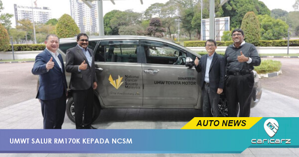 UMWT Bantu Persatuan Kanser Kebangsaan | Carz Automedia Malaysia
